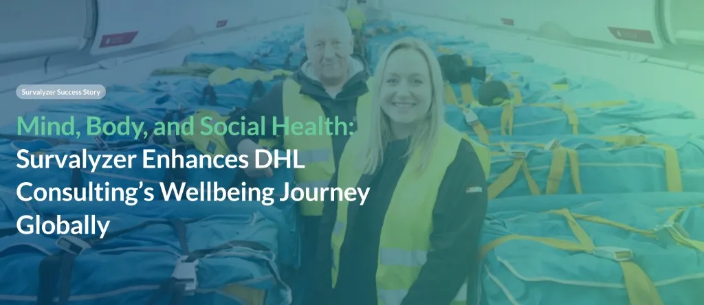DHL Consulting × Survalyzer — Mind, Body, and Social Health case study